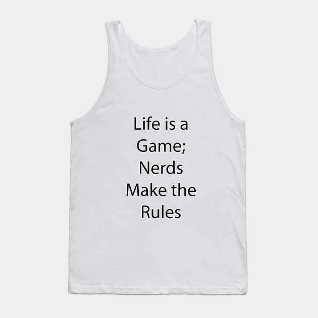 Nerdy and Geeky Quote 8 Tank Top by Park Windsor